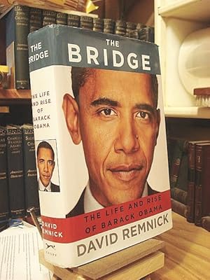 Imagen del vendedor de The Bridge : The Life and Rise of Barack Obama a la venta por Henniker Book Farm and Gifts