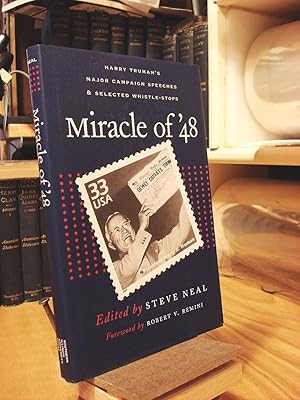 Immagine del venditore per Miracle of '48: Harry Truman's Major Campaign Speeches and Selected Whistlestops venduto da Henniker Book Farm and Gifts