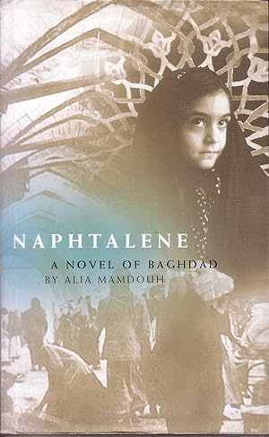 Immagine del venditore per Naphtalene. A novel of Baghdad venduto da Antiquariat Professor Nippa