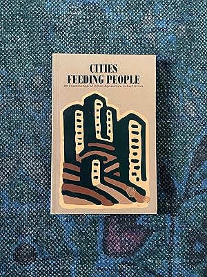 Imagen del vendedor de Cities Feeding People: An Examination of Urban Agriculture in East Africa a la venta por Bibliophiles Inc.