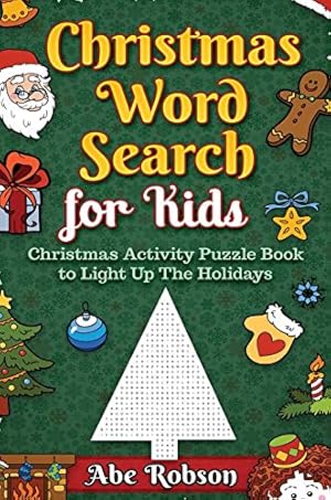 Image du vendeur pour Christmas Word Search for Kids: Christmas Activity Puzzle Book to Light Up The Holidays mis en vente par WeBuyBooks