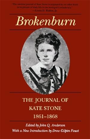 Seller image for Brokenburn : The Journal of Kate Stone, 1861-1868 for sale by GreatBookPrices