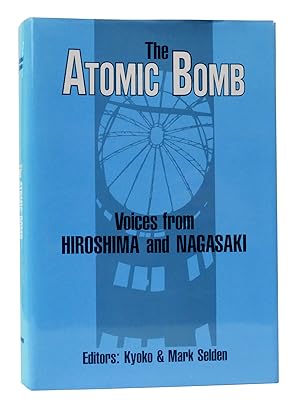 Seller image for THE ATOMIC BOMB Voices from Hiroshima and Nagasaki for sale by Rare Book Cellar