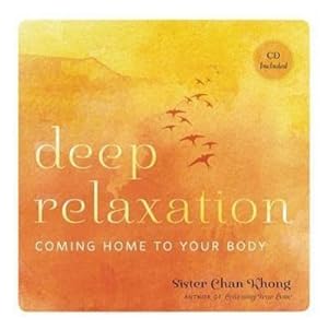 Image du vendeur pour Deep Relaxation: Coming Home to Your Body mis en vente par AHA-BUCH GmbH