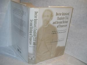 Immagine del venditore per Doctor Quintard, Chaplain C.S.A. and Second Bishop of Tennessee: The Memoir and Civil War Diary of Charles Todd Quintard venduto da Gil's Book Loft