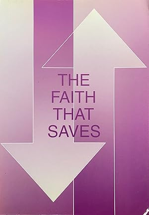 Image du vendeur pour The Faith That Saves: Papers Read at the 2004 Westminster Conference mis en vente par BookMarx Bookstore