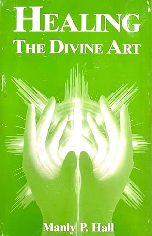 Healing, The Divine Art