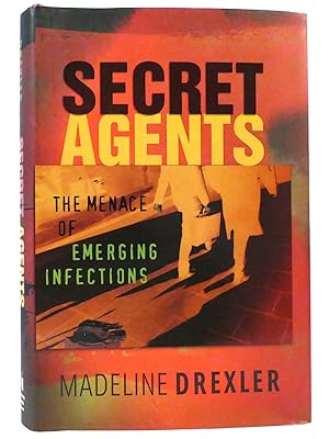 Seller image for SECRET AGENTS The Menace of Emerging Infections for sale by Rare Book Cellar