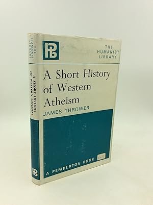 Bild des Verkufers fr A SHORT HISTORY OF WESTERN ATHEISM zum Verkauf von Kubik Fine Books Ltd., ABAA