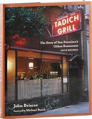 Bild des Verkufers fr Tadich Grill: The Story of San Francisco's Oldest Restaurant, with Recipes zum Verkauf von Lorne Bair Rare Books, ABAA