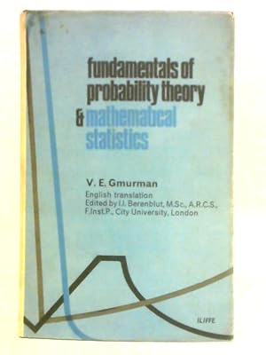 Image du vendeur pour Fundamentals of Probability Theory and Mathematical Statistics mis en vente par World of Rare Books