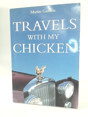 Seller image for Travels with My Chicken for sale by World of Rare Books