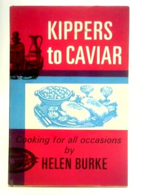 Immagine del venditore per Kippers to Caviar: Cooking for All Occasions venduto da World of Rare Books