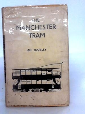 Seller image for The Manchester Tram for sale by World of Rare Books