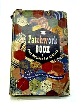 Bild des Verkufers fr The Patchwork Book; A Pilot Omnibus for Children zum Verkauf von World of Rare Books