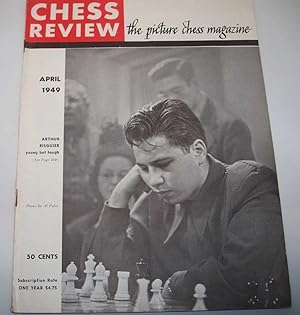 Chess Review: The Picture Chess Magazine April 1949