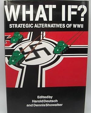 Seller image for What If? Strategic Alternatives of WWII for sale by Easy Chair Books