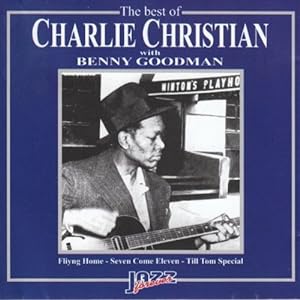 Bild des Verkufers fr The Best of Charlie Christian with Benny Goodman CD zum Verkauf von Leipziger Antiquariat