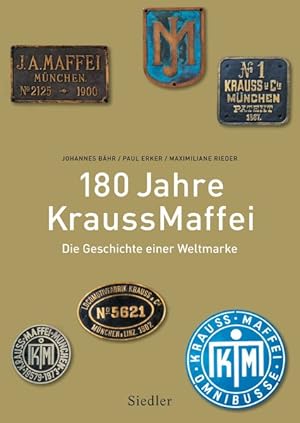 Immagine del venditore per 180 Jahre KraussMaffei Die Geschichte einer Weltmarke venduto da primatexxt Buchversand