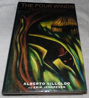 Seller image for The Four Winds: A Shaman's Odyssey into the Amazon for sale by Pheonix Books and Collectibles