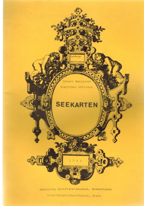 Bild des Verkufers fr Seekarten Deutsches Schiffahrtsmuseum, Bremerhaven Schwedenspeicher-Museum, Stade zum Verkauf von Elops e.V. Offene Hnde