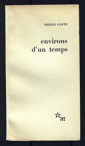 Bild des Verkufers fr Environs d'un temps: Pomes zum Verkauf von Between the Covers-Rare Books, Inc. ABAA