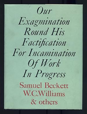 Seller image for Our Exagmination Round His Factification for Incamination of Work in Progress for sale by Between the Covers-Rare Books, Inc. ABAA