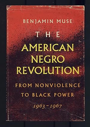 Immagine del venditore per The American Negro Revolution: From Nonviolence to Black Power 1963-1967 venduto da Between the Covers-Rare Books, Inc. ABAA