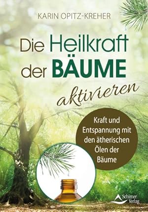 Imagen del vendedor de Die Heilkraft der Bume aktivieren a la venta por BuchWeltWeit Ludwig Meier e.K.
