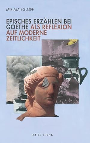 Seller image for Episches Erzhlen bei Goethe als Reflexion auf moderne Zeitlichkeit for sale by Rheinberg-Buch Andreas Meier eK