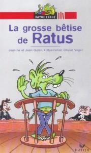 Les aventures du rat vert. La grosse bêtise de Ratus