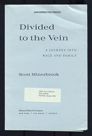 Seller image for Divided to the Vein. A Journey into Race and Family for sale by Between the Covers-Rare Books, Inc. ABAA