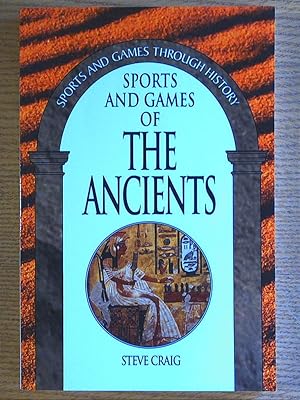 Sports and Games of the Ancients (Sports and Games Through History)