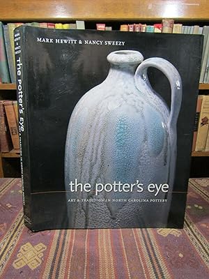 The Potter's Eye: Art and Tradition in North Carolina Pottery (SIGNED)