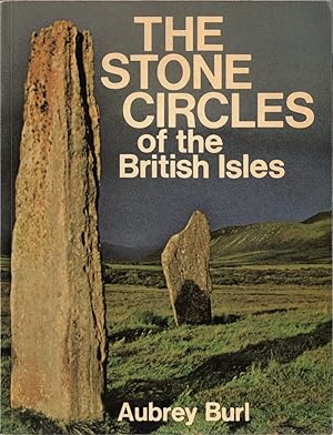 Bild des Verkufers fr The Stone Circles of the British Isles zum Verkauf von Cider Creek Books
