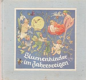Blumenkinder im Jahresreigen. Text von Annelies Umlauf-Lammatsch. Bilder von Lisbeth Hölzl.