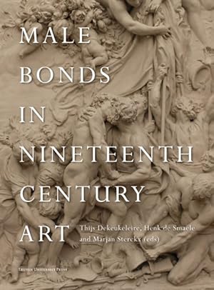 Immagine del venditore per Male Bonds in Nineteenth-century Art venduto da GreatBookPricesUK