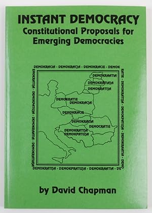 Immagine del venditore per Instant Democracy: Constitutional Proposals for Emerging Democracies venduto da Buchkanzlei