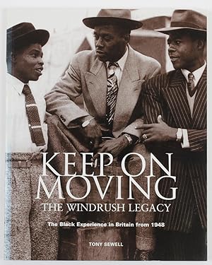 Seller image for Keep on Moving: "Windrush" Legacy - Black Experience in Britain from 1948 for sale by Buchkanzlei