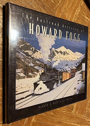 Bild des Verkufers fr The Railroad Artistry of Howard Fogg zum Verkauf von DogStar Books