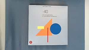 Seller image for 40. The new generation of international architecture. for sale by Antiquariat Bookfarm