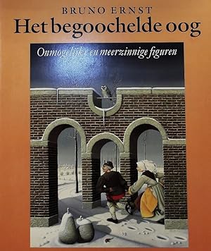 Bild des Verkufers fr Het begoochelde oog. Onmogelijke en meerzinnige figuren. zum Verkauf von Antiquariat Bookfarm