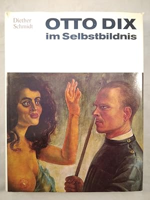 Immagine del venditore per Otto Dix im Selbstbildnis. Mit 126 Abb., 43 Farbreproduktionen und einer Sammlung von Schriften, Briefen und Gesprchen. venduto da KULTur-Antiquariat