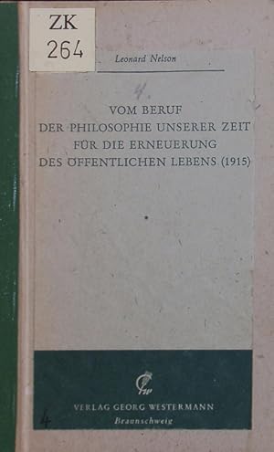 Bild des Verkufers fr Vom Beruf der Philosophie unserer Zeit fr die Erneuerung des ffentlichen Lebens (1915). zum Verkauf von Antiquariat Bookfarm