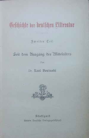 Image du vendeur pour Geschichte der deutschen Litteratur, 2, Seit dem Ausgang des Mittelalters. mis en vente par Antiquariat Bookfarm