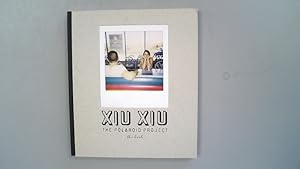 Bild des Verkufers fr Xiu Xiu. The Polaroid project the book. zum Verkauf von Antiquariat Bookfarm