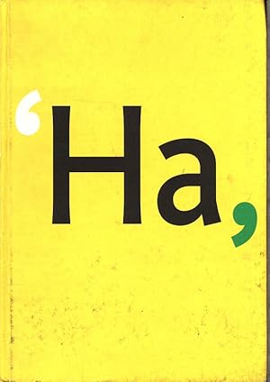 Seller image for 'Ha, daar gaat er een van mij!'. Kroniek van het grafisch ontwerpen in Den Haag 1945-2000. for sale by Antiquariat Bookfarm