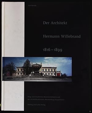 Bild des Verkufers fr Der Architekt Hermann Willebrand. 1816 - 1899. zum Verkauf von Antiquariat Bookfarm