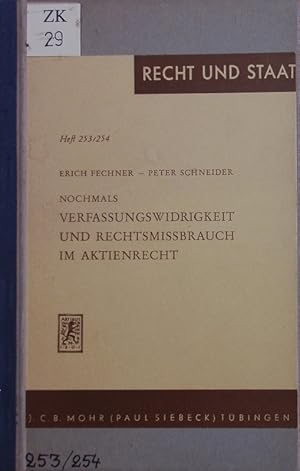 Image du vendeur pour Nochmals Verfassungswidrigkeit und Rechtsmissbrauch im Aktienrecht. zwei Stellungnahmen zur oeffentlichen Verhandlung im Normenkontrollverfahren betr.  9 und 15 des Umwandlungsgesetzes von 1956 und zum "Fall Feldmuehle". mis en vente par Antiquariat Bookfarm