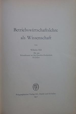 Bild des Verkufers fr Betriebswirtschaftslehre als Wissenschaft. zum Verkauf von Antiquariat Bookfarm